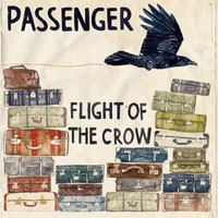 Passenger (GBR) - Flight Of The Crow