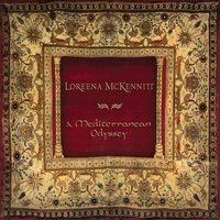 Loreena McKennitt - A Mediterranean Odyssey (CD 2: From Istanbul To Athens)