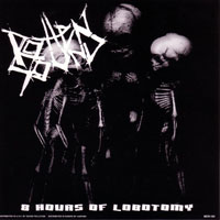 Rotten Sound - 8 Hours Of Lobotomy-Wrath (Split With Unholy Grave) [EP]