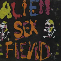 Alien Sex Fiend - The First Compact Disc