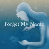 Forget My Name - Bruised, Broken & Alive