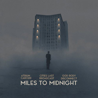 Atrium Carceri - Miles To Midnight (Feat.)