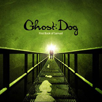 Ghost Dog (Nor) - First Book Of Samuel