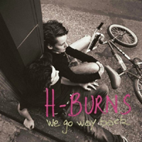H-Burns - We Go Way Back