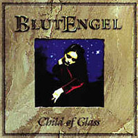 BlutEngel - Child Of Glass