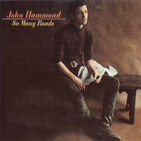 John Hammond - So Many Roads