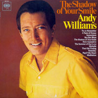 Andy Williams - Original Album Collection, Vol. II (LP 2: The Shadow Of Your Smile, 1966)
