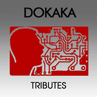 Dokaka - Tributes