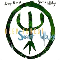Deep Forest - Sweet Lullaby (Single)