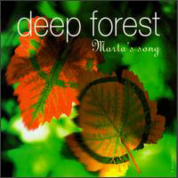 Deep Forest - Marta's Song (Single)