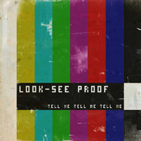 Look See Proof - Tell Me Tell Me Tell Me (Single)