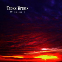 Tides Within - Worship