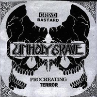 Unholy Grave - Untitled - Procreating Terror  (Split)