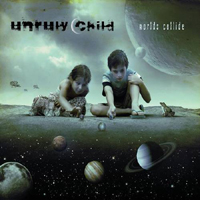 Unruly Child - Worlds Collide