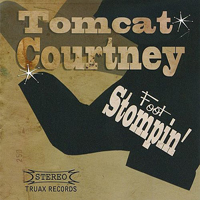 Tomcat Courtney - Foot Stompin'