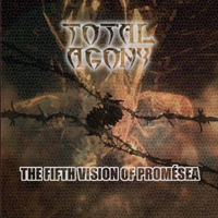 Total Agony - The Fifth Vision Of Promesea