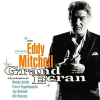 Eddy Mitchell - Grand Ecran