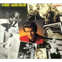 Eddy Mitchell - Racines