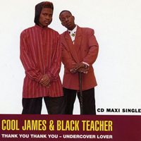 Cool James & Black Teacher - Thank You Thank You / Undercover Lover (Single)