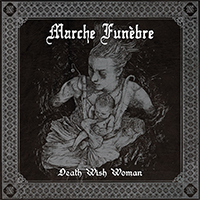 Marche Funebre - Death Wish Woman (EP)