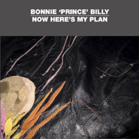 Will Oldham - Now Here's My Plan (EP)