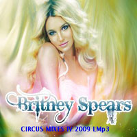 Britney Spears - Circus In The Mix IV (Remixes)