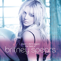 Britney Spears - Oops!... I Did It Again - The Best of Britney Spears
