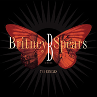 Britney Spears - B In The Mix - The Remixes (iTunes Deluxe Edition)