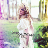 Britney Spears - Ballad Versions Vol. 1