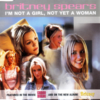 Britney Spears - I'm Not A Girl, Not Yet a Woman