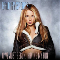 Britney Spears - (I've Just Begun) Having My Fun (US Promo Single)