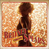 Britney Spears - Circus (The Remixes)