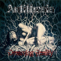 Antithesis (USA) - Dreaming Reality