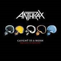 Anthrax - Caught in a Mosh: BBC Live in Concert (CD 1)