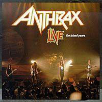 Anthrax - Anthrax Live: The Island Years