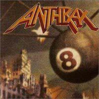 Anthrax - Volume 8: The Threat Is Real