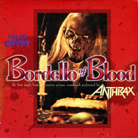 Anthrax - Tales From The Crypt Presents - Bordello Of Blood (Promo) (Single)