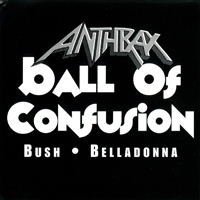 Anthrax - Ball Of Confusion (Promo Single)