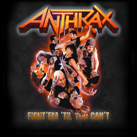 Anthrax - Fight'em 'til You Can't (Single)