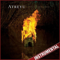 Atreyu - A Death Grip On Yesterday (Instrumental Version)