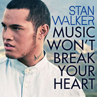 Stan Walker - Music Won't Break Your Heart (EP)