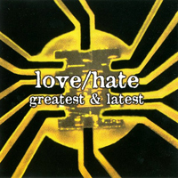 Love/Hate - Greatest & Latest