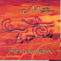 M.Z. - Nostalgic Heroes