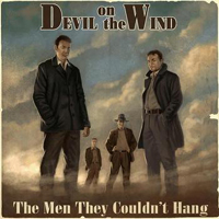 Men They Couldn't Hang - Devil On The Wind