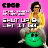 Sidney Samson - Shut Up And Let It Go (Remixes) (Split)