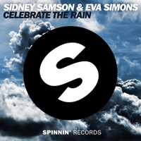 Sidney Samson - Celebrate The Rain (Original Mix) (Split)