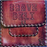 Brave Belt - Brave Belt II