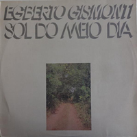 Egberto Gismonti Group - Sol Do Meio Dia