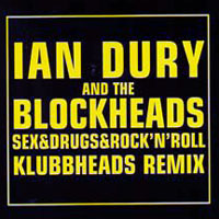 Ian Dury & The Blockheads - Sex & Druggs & Rock.n.roll (Klubbheads Remix)