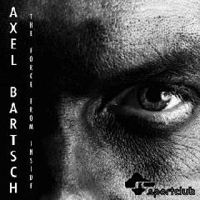 Axel Bartsch - The Force From Inside (EP)